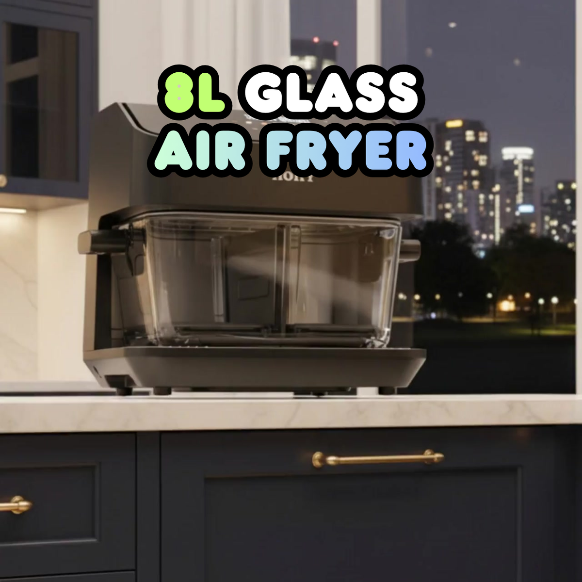 A simple kitchen upgrade for clear, worry-free daily meals: HOIIY Singapore 8L Glass Air Fryer