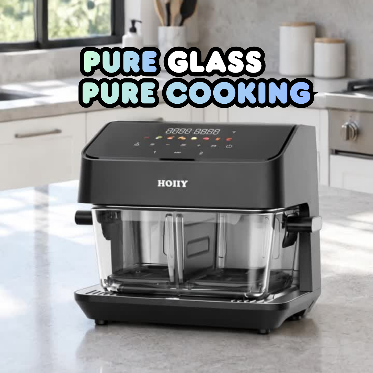 Switch to 100% pure glass cooking - HOIIY Singapore 8L Glass Air Fryer